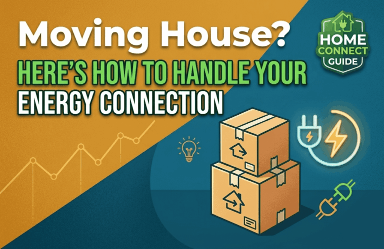 Moving House? Here’s How to Handle Your Energy Connection